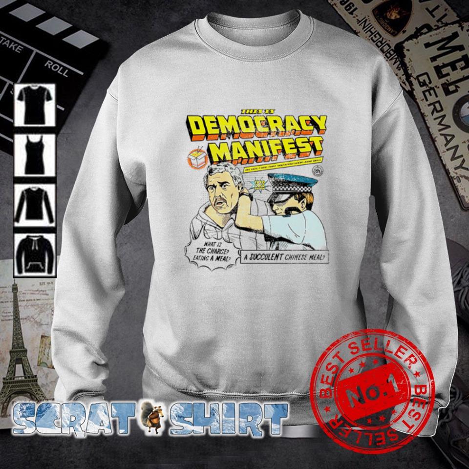 this is democracy manifest t shirt