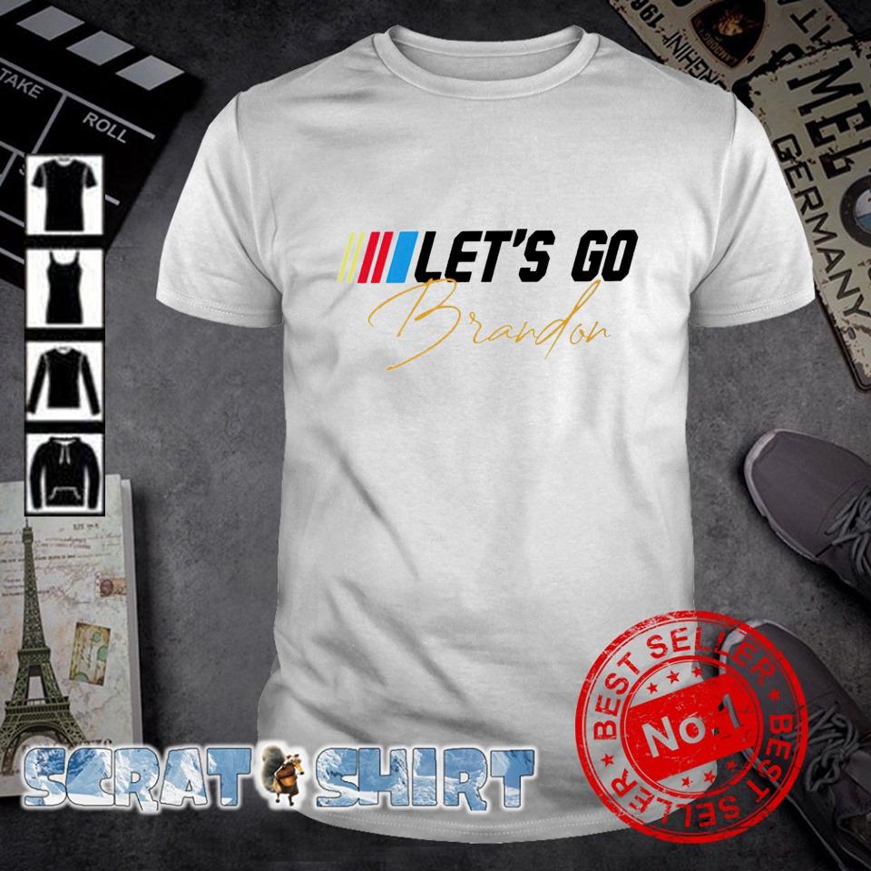 Nascar Let S Go Brandon Shirt Hoodie Sweate And Long Sleeve Tee