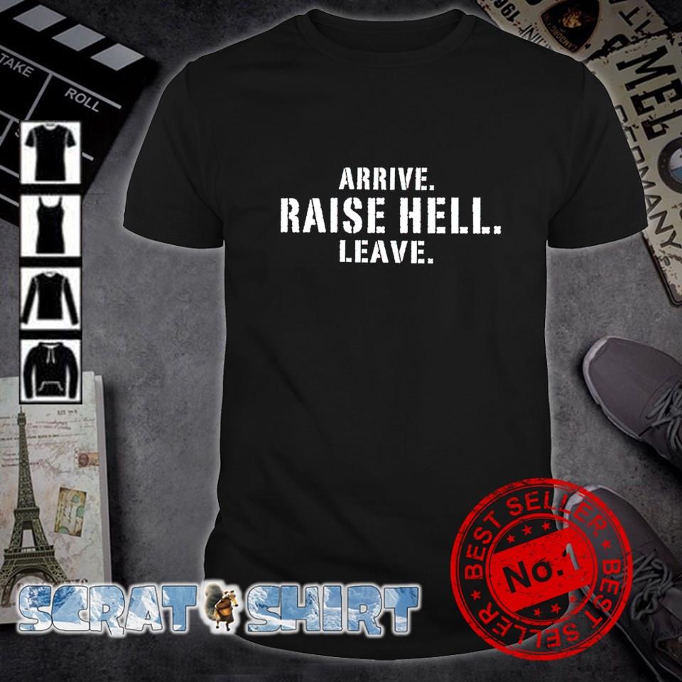stone cold arrive raise hell leave