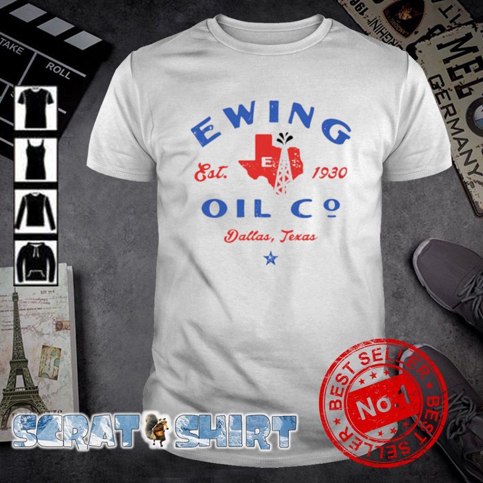 Awesome ewing Oil Co Dallas, Texas shirt