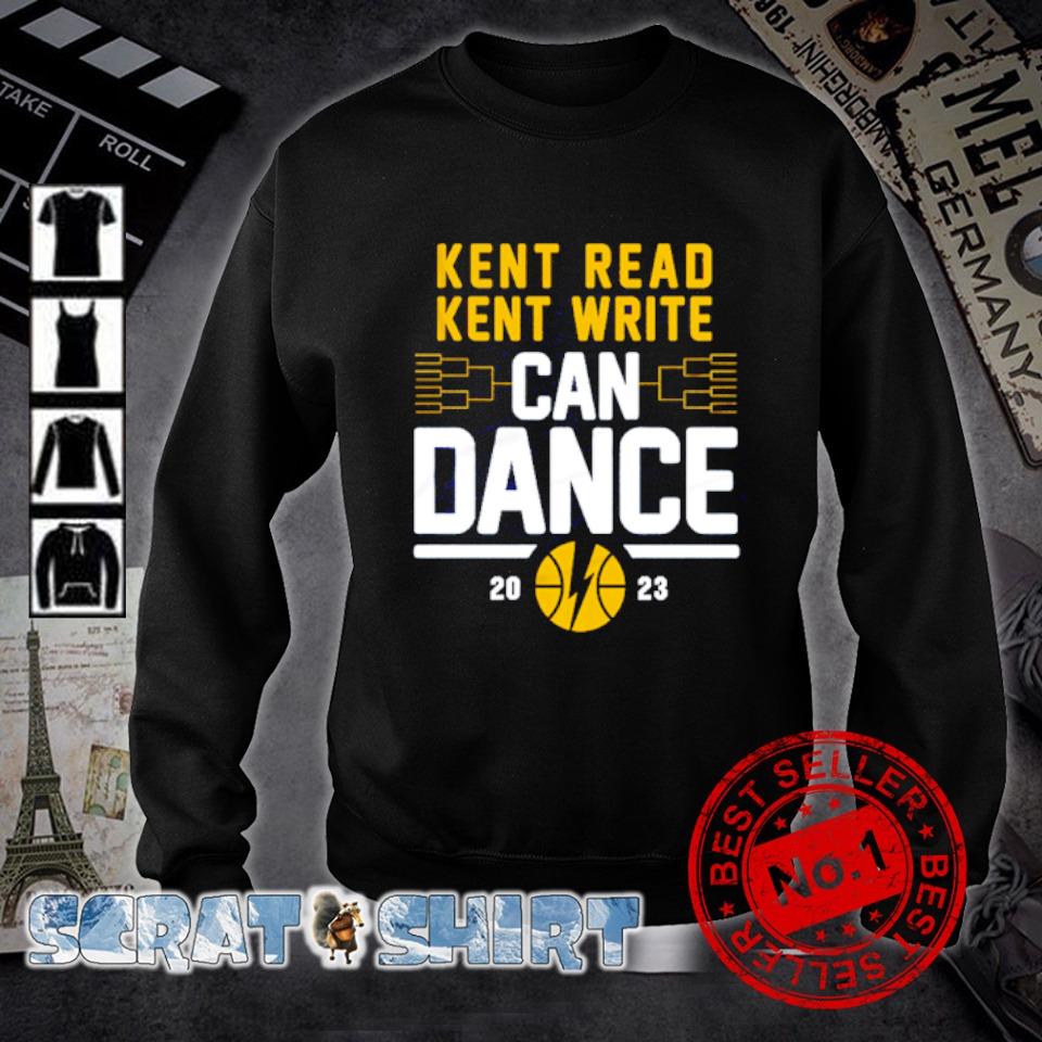 Premium kent Read Kent Write can dance 2023 shirt