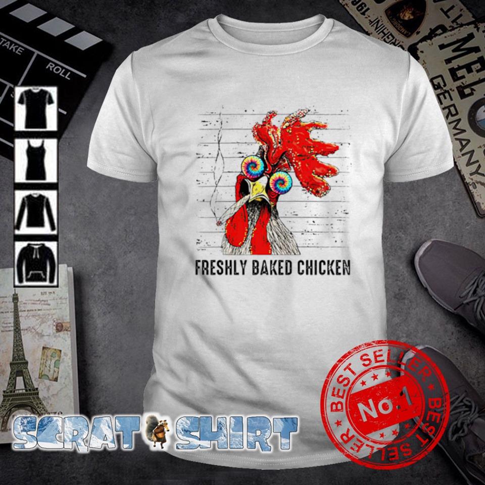 Official freshly baked Chicken smoke shirt