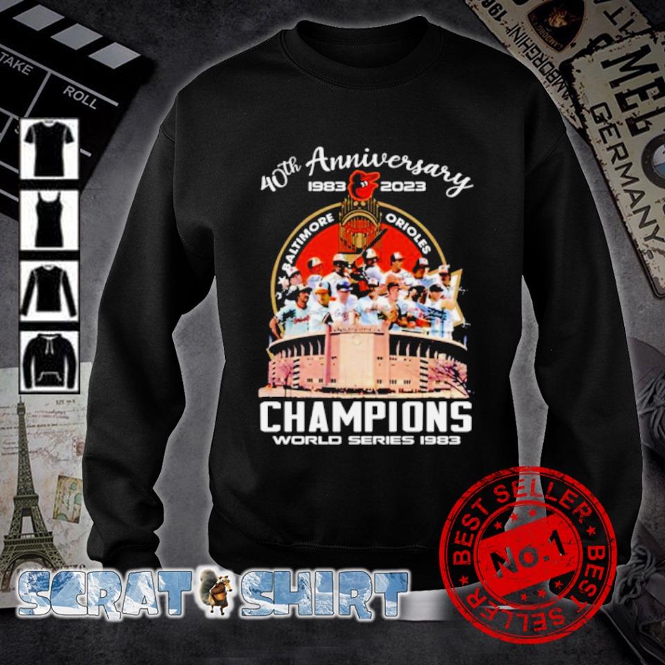 Official Baltimore Orioles 40th Anniversary 1983-2023 Champions World  Series 1983 shirt, hoodie, longsleeve, sweatshirt, v-neck tee