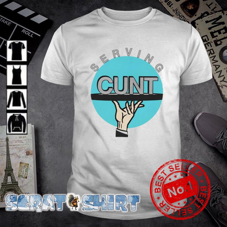 Best serving Cunt vintage shirt