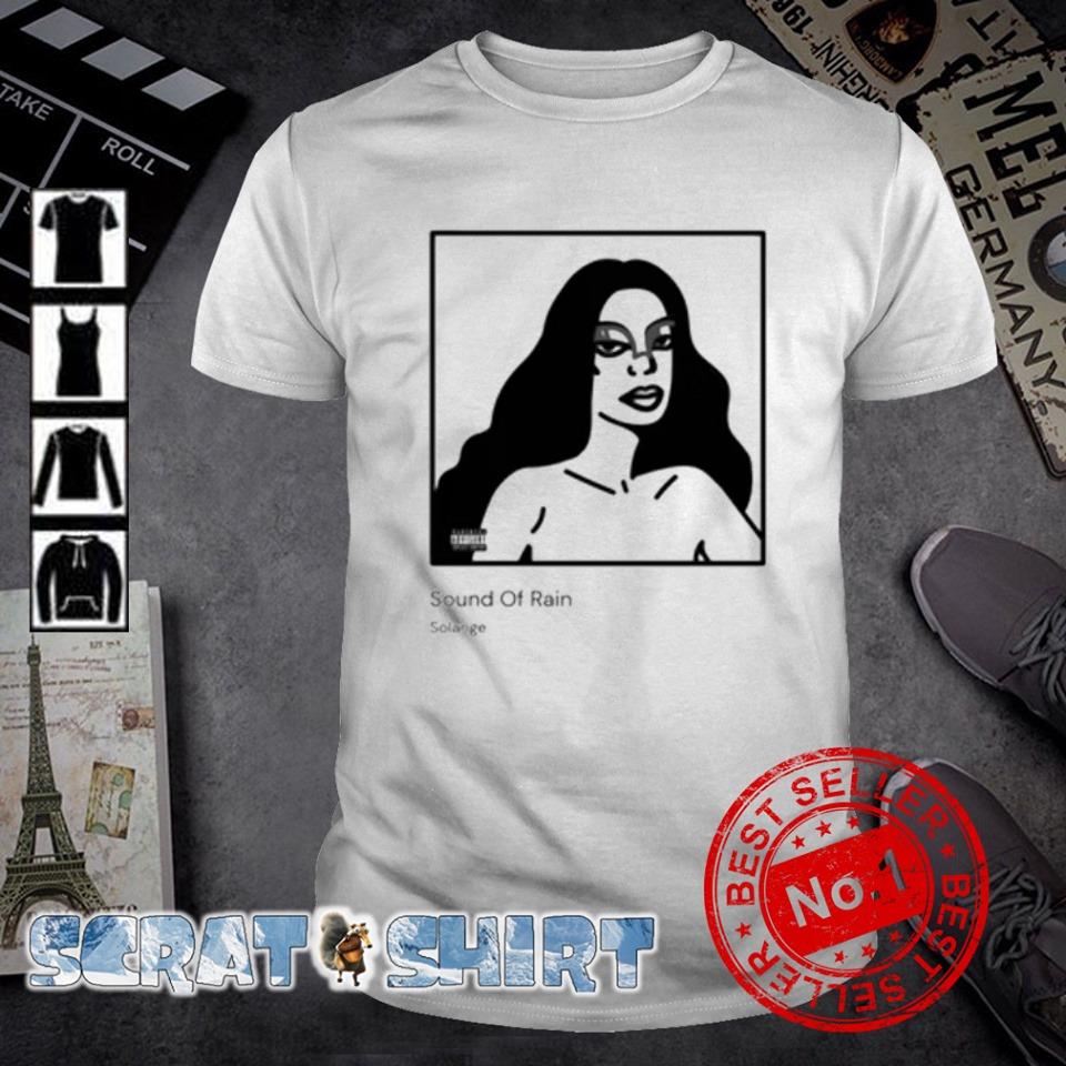 Premium bangerz sound of rain Solange shirt