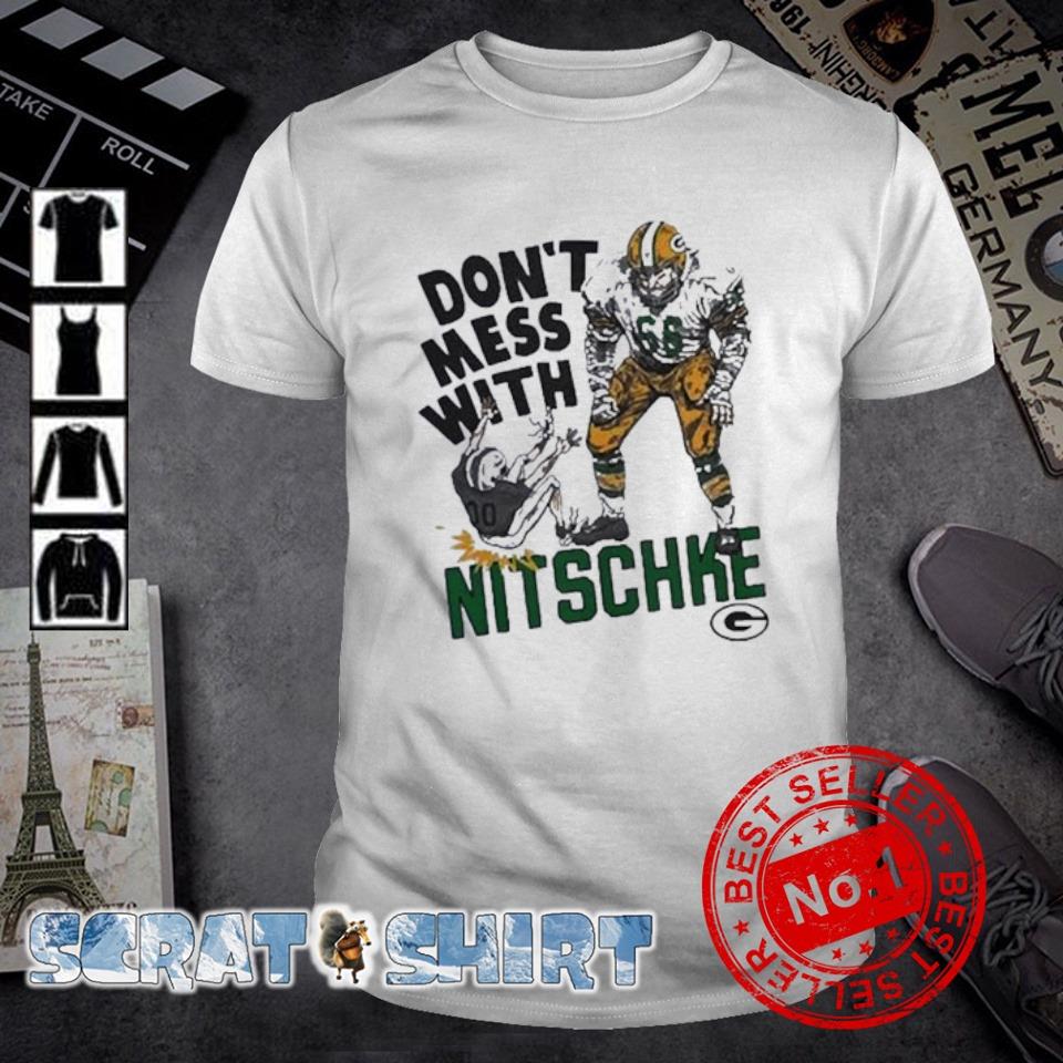 Premium green Bay Packers don’t mess with Nitschke football shirt