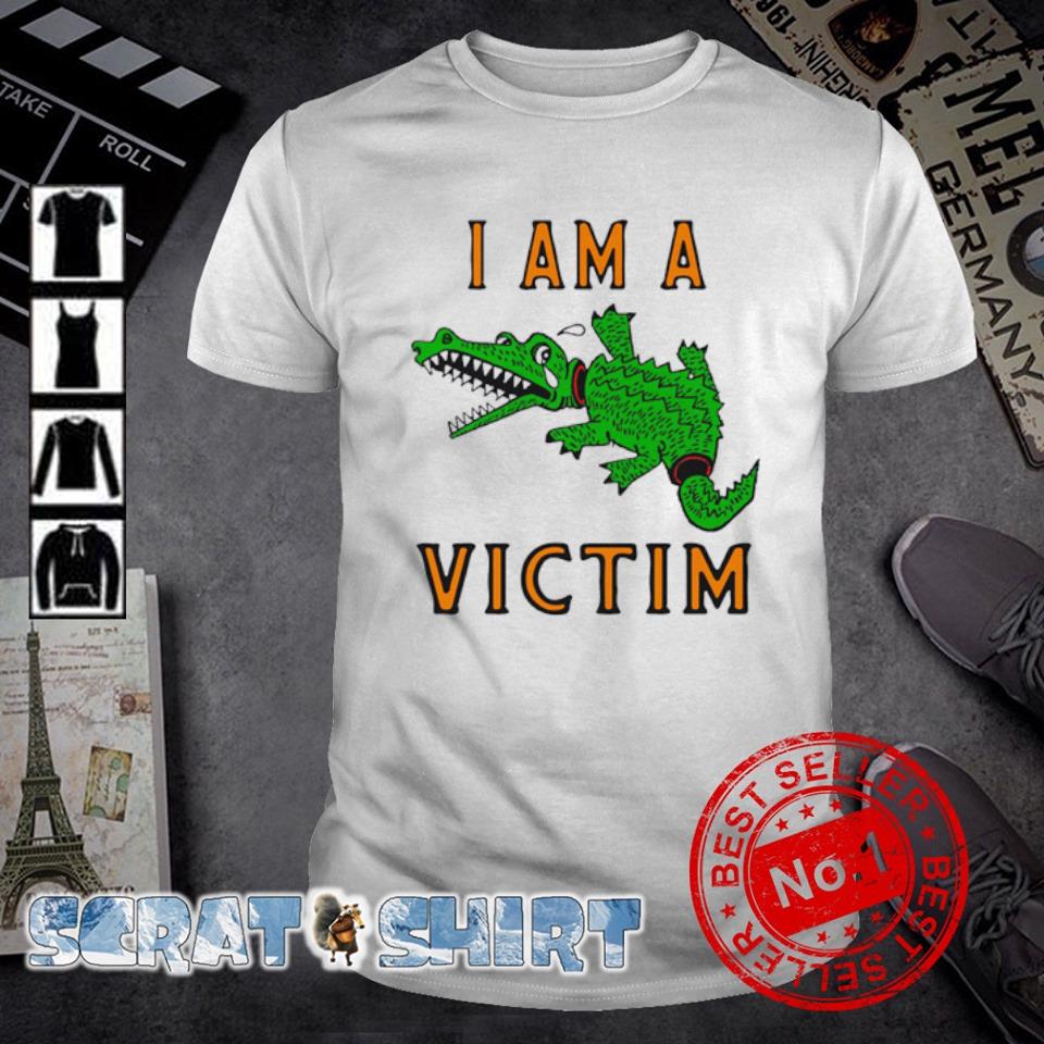 Premium i am a Victim shirt