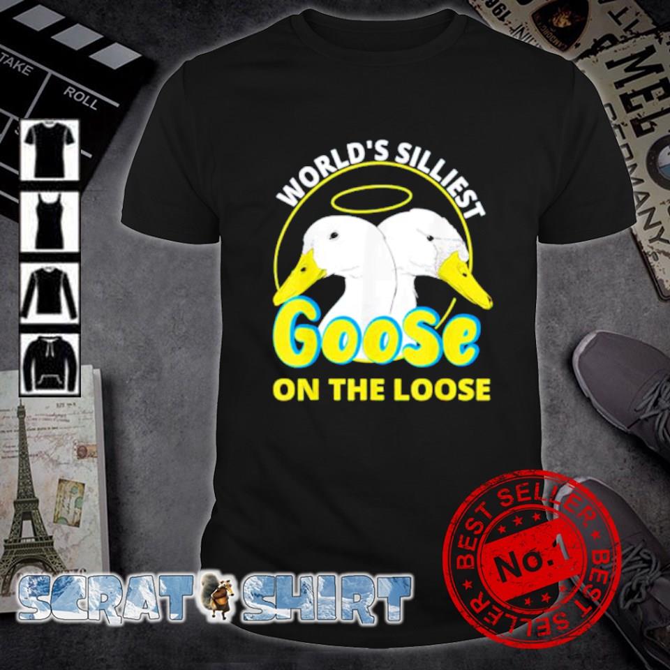 Premium world's Silliest Goose on the Loose Ducks shirt
