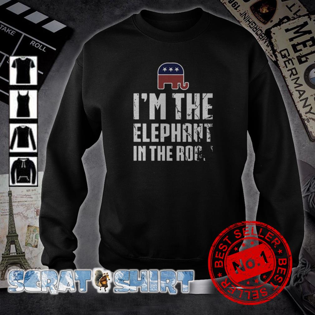 i am the elephant in the room shirt