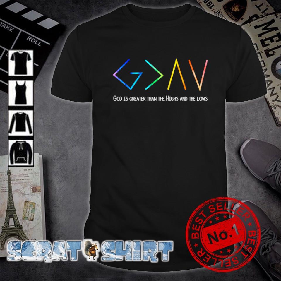 god is greater shirts