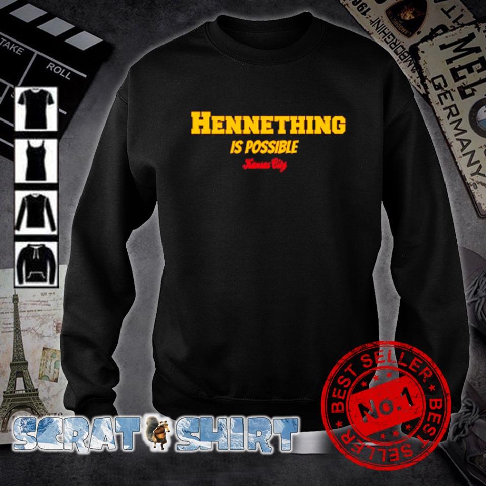 hennething is possible shirt